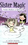 Violet Makes A Splash (Sister Magic, No. 2)