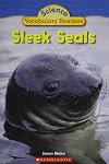 Science Vocabulary Readers: Sleek Seals