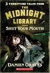 Shut Your Mouth (Midnight Library)