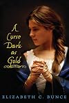 A Curse Dark as Gold