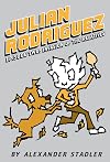 Julian Rodriguez #2: Invasion of the Relatives
