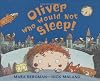 Oliver Who Would Not Sleep