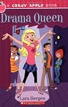 Drama Queen (A Candy Apple Book)