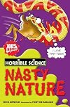 Nasty Nature (Horrible Science)