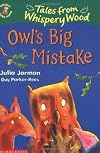 Owl's Big Mistake (Tales from Whispery Wood)