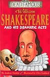 William Shakespeare and His Dramatic Acts