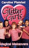 Magical Make-Overs (Glitter Girls)