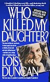 Who Killed My Daughter?