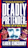 Deadly Pretender: The Double Life of David Miller