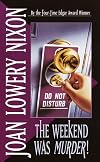 The Weekend Was Murder