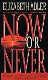 Now or Never