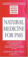 Natural Medicine for PMS: The Dell Natural Medicine Library