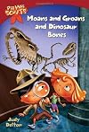 Moans and Groans and Dinosaur Bones (Pee Wee Scouts)
