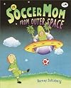 Soccer Mom from Outer Space