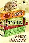 How To Save Your Tail