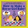 How to Make a Boy or Girl Baby