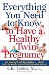 Everything You Need to Know to Have a Healthy Twin Pregnancy