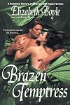 Brazen Temptress