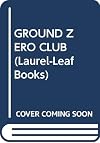 The Ground Zero Club, and Other Prize-Winning Plays (Laurel-Leaf Books)
