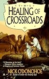 The Healing of Crossroads