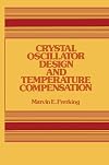 Crystal oscillator design and temperature compensation