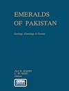 Emeralds Of Pakistan: Geology, gemmology and genesis