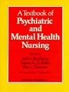 A Textbook of Psychiatric and Mental Health Nursing, 1e