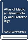 Atlas of medical helminthology and protozoology