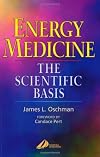 Energy Medicine: The Scientific Basis