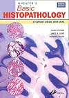 Wheater's Basic Histopathology: A Color Atlas and Text, 4e (Wheater's Histology and Pathology)