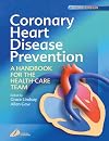 Coronary Heart Disease Prevention: A Handbook for the Health Care Team, 2e