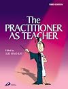 The Practitioner as Teacher