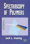 Spectroscopy of Polymers, Second Edition