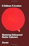 Monitoring underground nuclear explosions