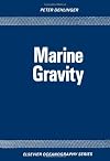 Marine Gravity (Elsevier Oceanography Series, Vol 22)