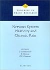 Nervous System Plasticity and Chronic Pain (Progress in Brain Research)