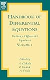 Handbook of Differential Equations: Ordinary Differential Equations, Volume 1