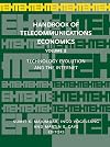 Handbook of Telecommunications Economics, Volume 2: Technology Evolution and the Internet (Handbook of Telecommunication