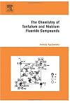 Chemistry of Tantalum and Niobium Fluoride Compounds