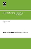 New Directions in Macromodelling, Volume 269 (Contributions to Economic Analysis)