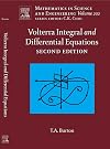 Volterra Integral and Differential Equations, Volume 202, Second Edition (Mathematics in Science and Engineering)