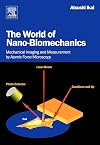 The World of Nano-Biomechanics: Mechanical Imaging and Measurement by Atomic Force Microscopy
