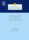 Neurotrauma: New Insights into Pathology and Treatment, Volume 161 (Progress in Brain Research)