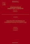 Analysis, Removal, Effects and Risk of Pharmaceuticals in the Water Cycle, Volume 62: Occurrence and Transformation in the Environment (Comprehensive Analytical Chemistry)