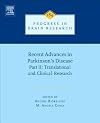 Recent Advances in Parkinsons Disease, Volume 184: Part II: Translational and Clinical Research (Progress in Brain Research)