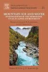 Mountain ice and water : investigations of the hydrologic cycle in Alpine environments