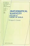 Mathematical Elasticity. Volume III: Theory of Shells