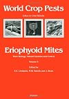 Eriophyoid Mites, Volume 6: Their Biology, Natural Enemies and Control (World Crop Pests)