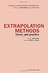 Extrapolation Methods: Theory and Practice