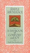 Simple Abundance: A Daybook of Comfort and Joy